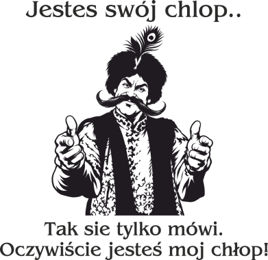 Koszulka polo dziecięca Jestes swój chlop.. Tak sie tylko mówi. Oczywiście jesteś mój chłop! 2