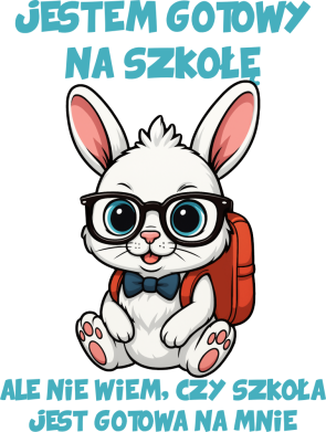 Koszulka męska Jestem gotowy na szkołę, ale czy szkoła jest gotowa na mnie? 2
