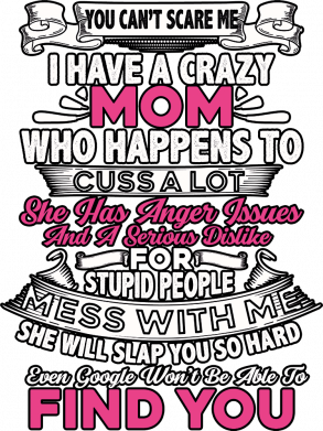 Koszulka damska dla córki I Have A Crazy Mom 2