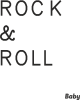 Rock & Roll Baby