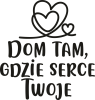 Dom tam, gdzie serce twoje