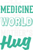 The best medicine is a mother's hug
