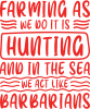 Hunting - Act Like Barbarians
