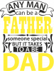 Anyone Can Be A Father