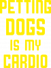 Petting dogs is my cardio