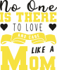 Nobody loves like mom