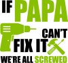 If papa can't fix it we're all screwed