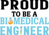 Proud to be a biomedical engineer