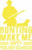 Hunting Make Me Happy