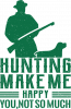 Hunting Make Me Happy