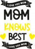 Mom knows best