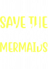 Save  the chubby mermaids