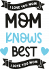 Mom knows best