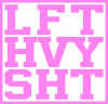 LFT HVY SHT