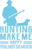 Hunting Make Me Happy