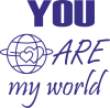 You are my world Earth