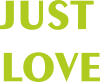 Just love