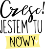 Czesc jestem tu nowy