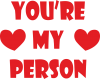 You're my person