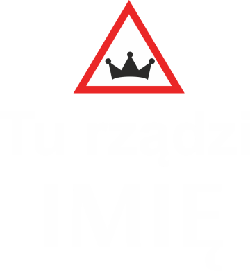 Koszulka męska Tu rządzi Twoje imię 2