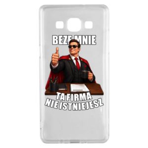 Etui na Samsung A5 2015 Beze mnie ta firma nie istniejesz - PrintSalon Etui na Samsung A5 2015 Beze mnie ta firma nie istniejesz