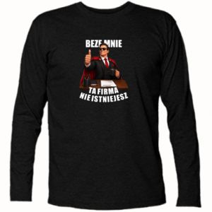 Koszulka z długim rękawem Beze mnie ta firma nie istniejesz