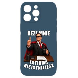 Etui na iPhone 15 Pro Max Beze mnie ta firma nie istniejesz - PrintSalon Etui na iPhone 15 Pro Max Beze mnie ta firma nie istniejesz