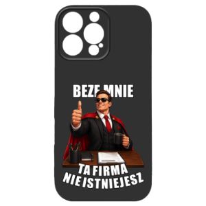 Etui na iPhone 16 Pro Max Beze mnie ta firma nie istniejesz
