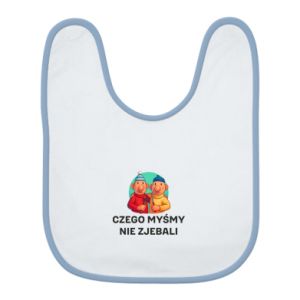 Śliniak Czego myśmy nie zjebali