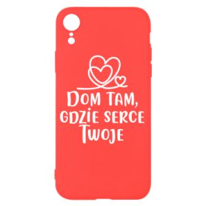 Etui na iPhone XR Dom tam, gdzie serce twoje