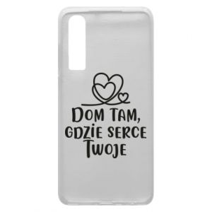 Etui na Huawei P30 Dom tam, gdzie serce twoje