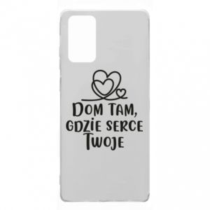 Etui na Samsung Note 20 Dom tam, gdzie serce twoje