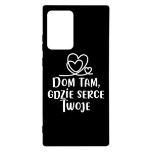 Etui na Samsung Note 20 Ultra Dom tam, gdzie serce twoje