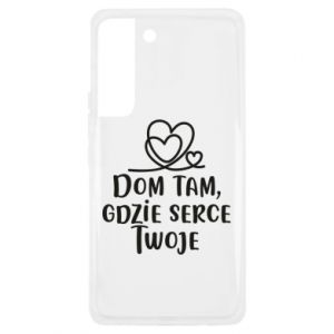 Etui na Samsung S22 Plus Dom tam, gdzie serce twoje