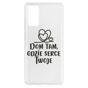 Etui na Samsung S20 FE Dom tam, gdzie serce twoje