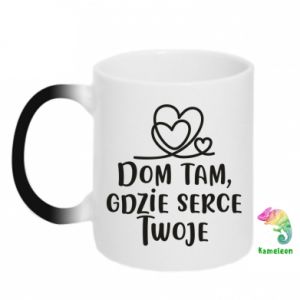 Kubek-magiczny Dom tam, gdzie serce twoje