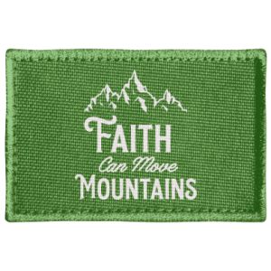 Naszywka prostokątna Faith Can Move Mountains