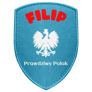 Naszywka tarcza Filip jest prawdziwym Polakiem