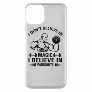 Etui na iPhone 11 I don't believe in magic i believe in workouts