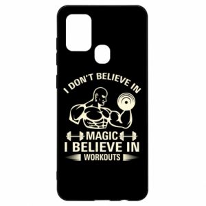 Etui na Samsung A21s I don't believe in magic i believe in workouts