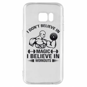 Etui na Samsung S7 I don't believe in magic i believe in workouts
