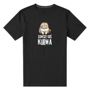 Koszulka premium męska  (XL) Zawsze cos kurwa (WYPRZEDAŻ)
