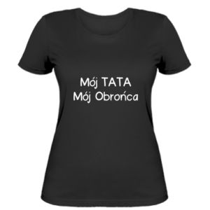 Koszulka damska dla taty Moj TATA Moj Obronca