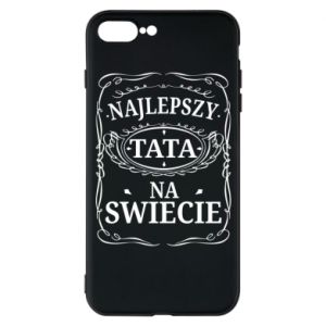 Etui do iPhone 7 Plus dla taty Najlepszy tata na swiecie