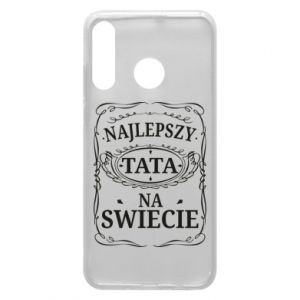 Etui na Huawei P30 Lite dla taty Najlepszy tata na swiecie