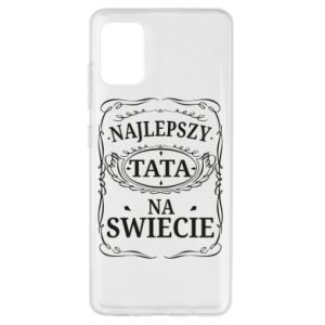Etui na Samsung A51 dla taty Najlepszy tata na swiecie