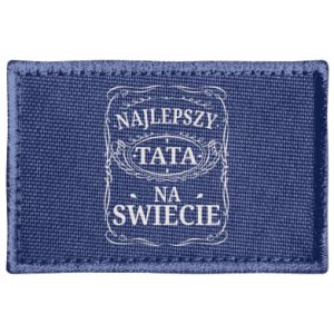 Naszywka prostokątna dla taty Najlepszy tata na swiecie
