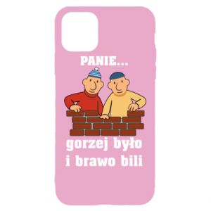 Etui na iPhone 11 Pro Max PANIE… gorzej było i brawo bili