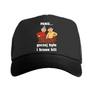Czapka trucker PANIE… gorzej było i brawo bili