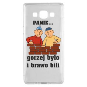 Etui na Samsung A5 2015 PANIE… gorzej było i brawo bili - PrintSalon Etui na Samsung A5 2015 PANIE… gorzej było i brawo bili